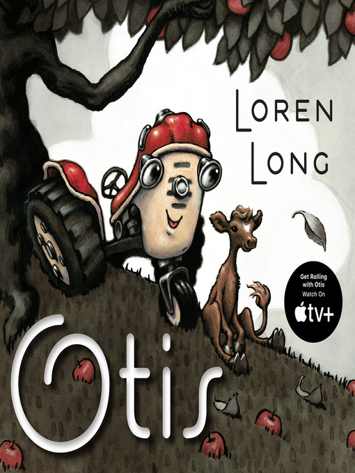 Title details for Otis by Loren Long - Wait list